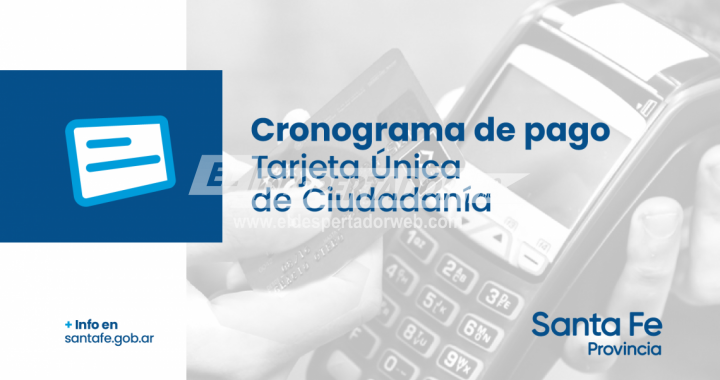 EL 30 DE AGOSTO SE ACREDITARÁN LOS FONDOS DE LA TARJETA ÚNICA DE CIUDADANÍA