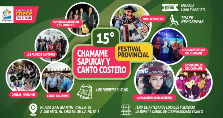 CONFIRMADO CON ENTRADA LIBRE Y GRATUITA SE VIENE EL 15° FESTIVAL PROVINCIAL DEL CHAMAMÉ SAPUCAY Y CANTO COSTERO EN ARROYO LEYES 