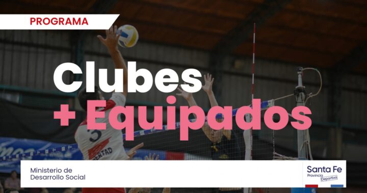 LA PROVINCIA ABRIÓ LA INSCRIPCIÓN AL PROGRAMA CLUBES + EQUIPADOS