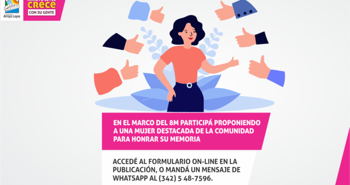 LA COMUNA DE ARROYO LEYES BUSCA HONRAR A UNA MUJER DESTACADA DE LA COMUNIDAD EN EL MARCO DEL 8M