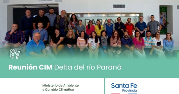 SANTA FE LLEVÓ ADELANTE UNA NUEVA REUNIÓN DEL CIM DELTA DEL PARANÁ