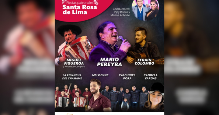 GRAN FESTEJO Y ARTISTAS DE PRIMER NIVEL EN LAS FIESTAS PATRONALES DE SANTA ROSA DE LIMA