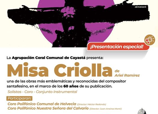 LA «MISA CRIOLLA» LLEGA A CAYASTÁ: UNA CELEBRACIÓN MUSICAL UNICA