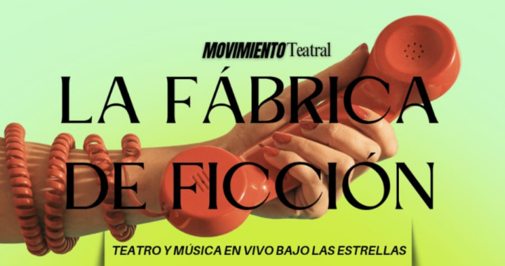 SAN JOSÉ DEL RINCÓN: TEATRO Y MÚSICA AL AIRE LIBRE CON “LA FÁBRICA DE FICCIÓN”